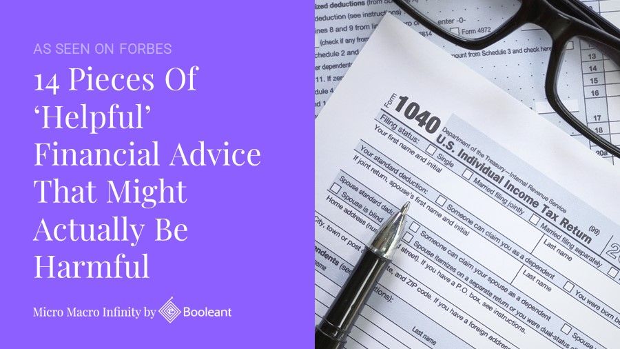 As Seen on Forbes: 14 Pieces Of ‘Helpful’ Financial Advice That Might Actually Be Harmful